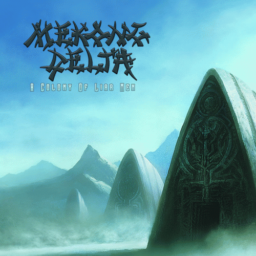 Mekong Delta : A Colony of Liar Men